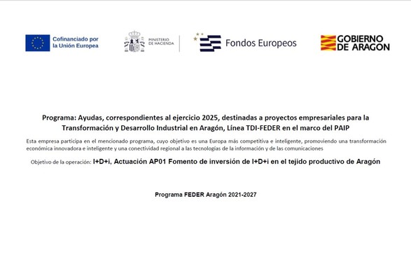 Our Company Takes Part in the TDI-FEDER 2025 Program for Industrial Transformation in Aragón
